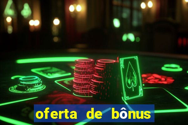 oferta de bônus da melbet