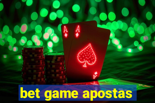 bet game apostas