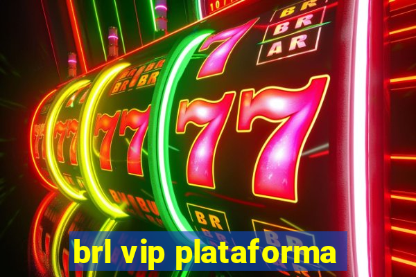 brl vip plataforma