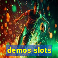 demos slots