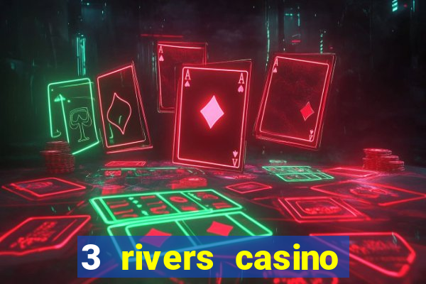 3 rivers casino florence or