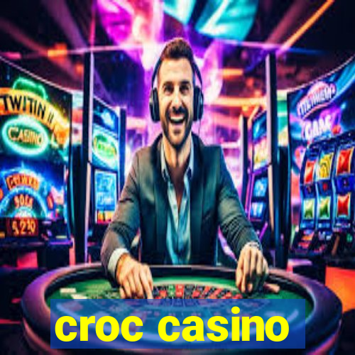 croc casino