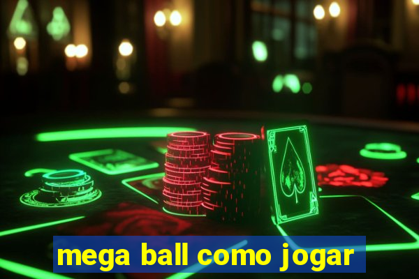 mega ball como jogar