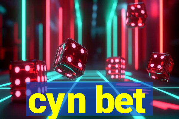 cyn bet