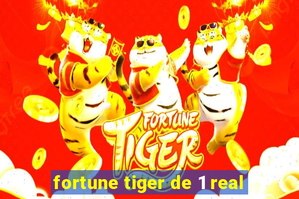 fortune tiger de 1 real