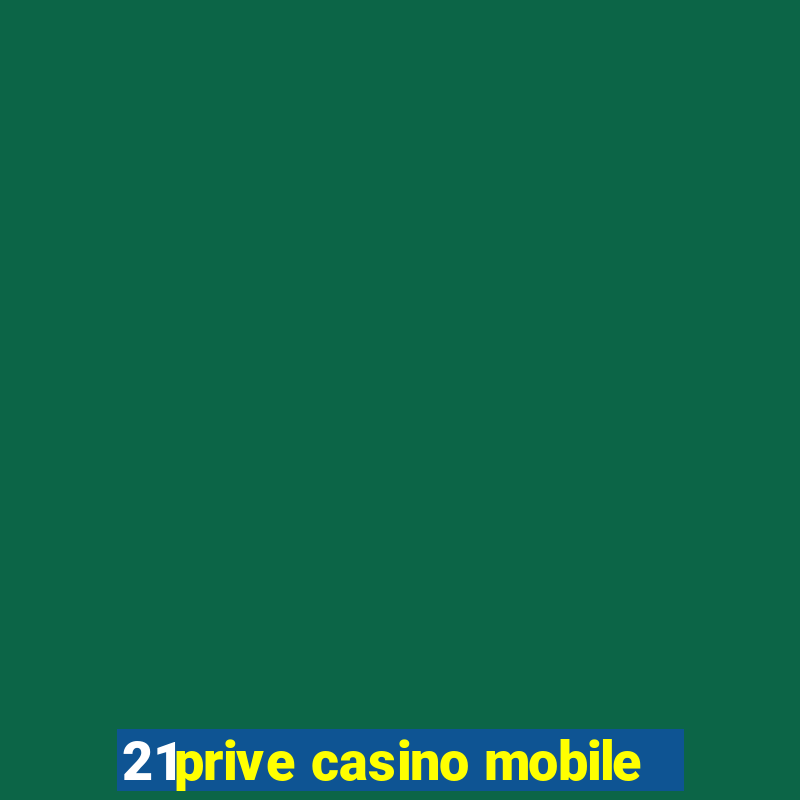 21prive casino mobile