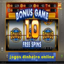 jogos dinheiro online