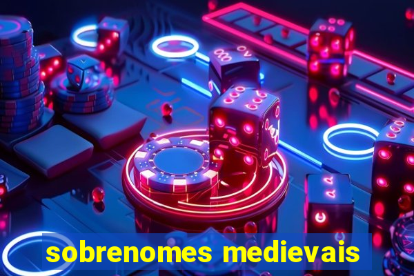 sobrenomes medievais