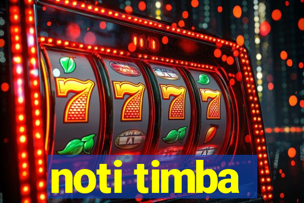 noti timba