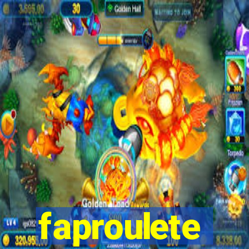 faproulete