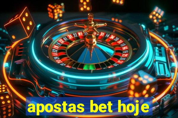 apostas bet hoje