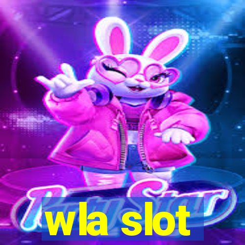 wla slot