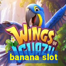 banana slot