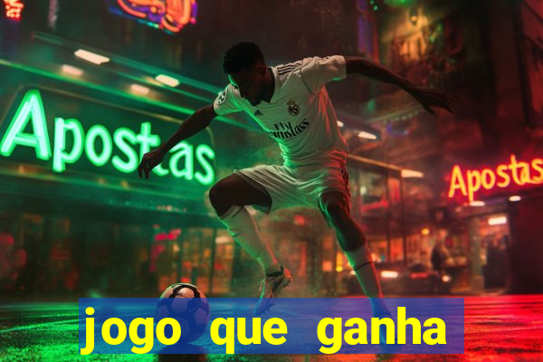 jogo que ganha dinheiro de verdade