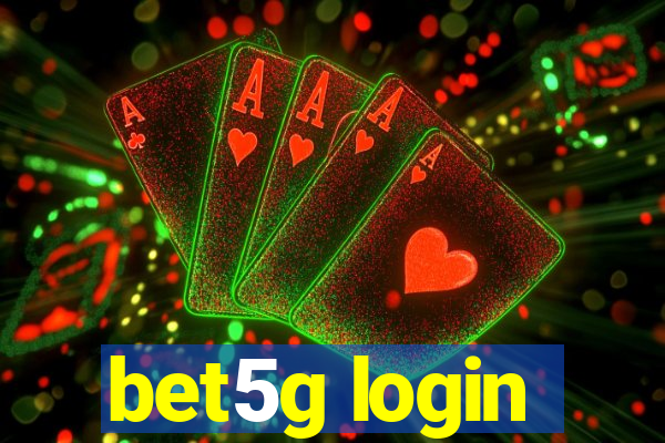 bet5g login