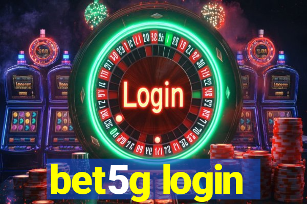 bet5g login