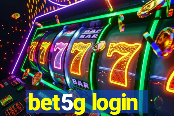 bet5g login