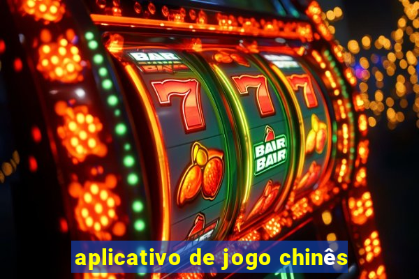 aplicativo de jogo chinês