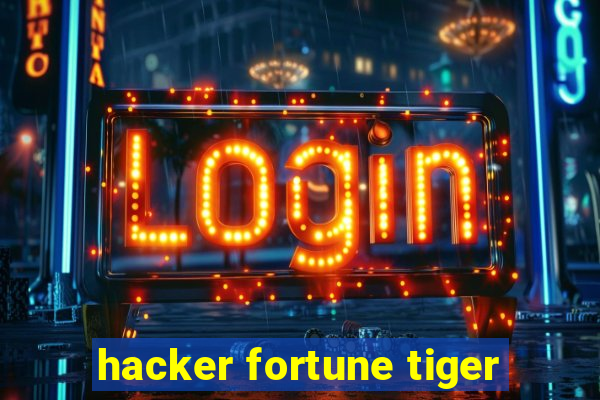 hacker fortune tiger