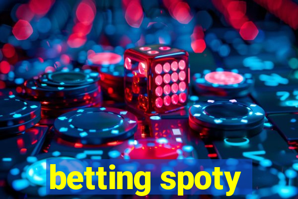 betting spoty