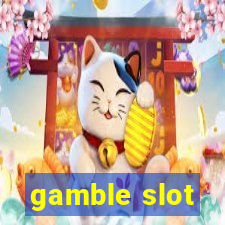 gamble slot