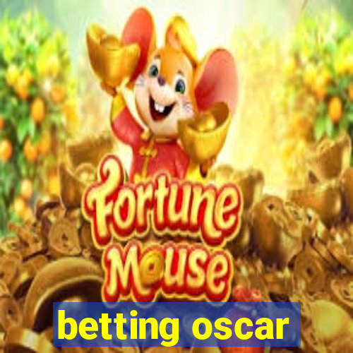 betting oscar