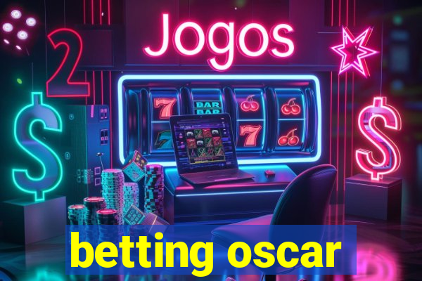 betting oscar