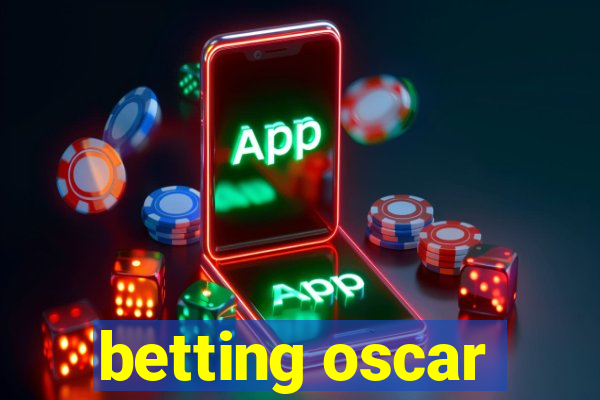 betting oscar