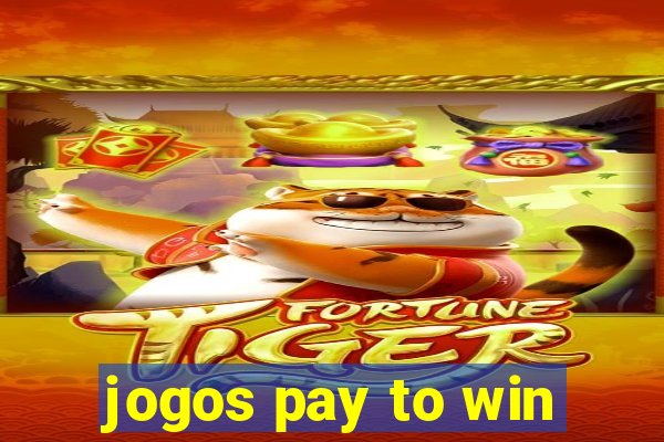 jogos pay to win