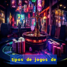 tipos de jogos de azar online