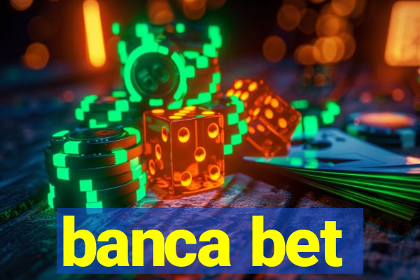 banca bet