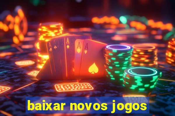 baixar novos jogos