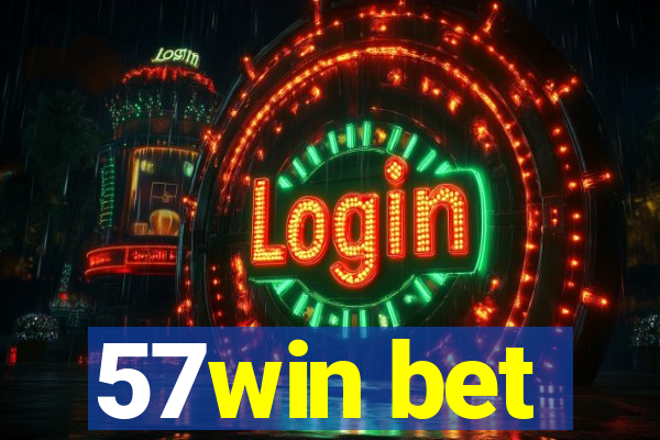 57win bet