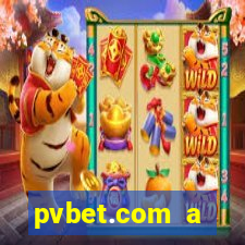 pvbet.com a plataforma de jogos de cassino