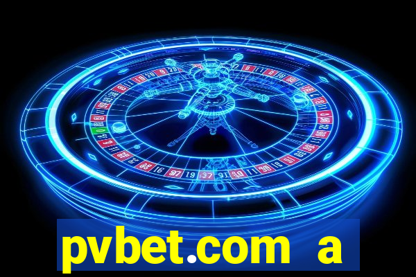 pvbet.com a plataforma de jogos de cassino