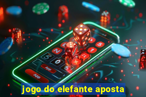 jogo do elefante aposta