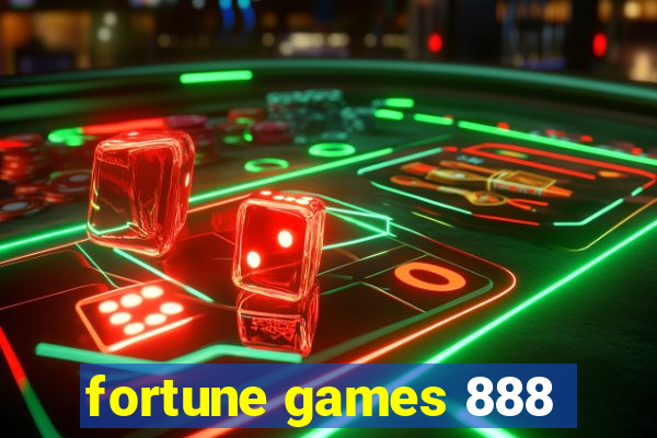 fortune games 888