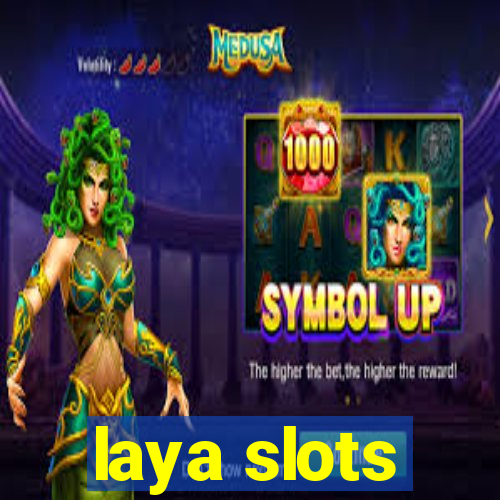 laya slots