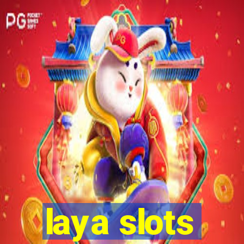 laya slots