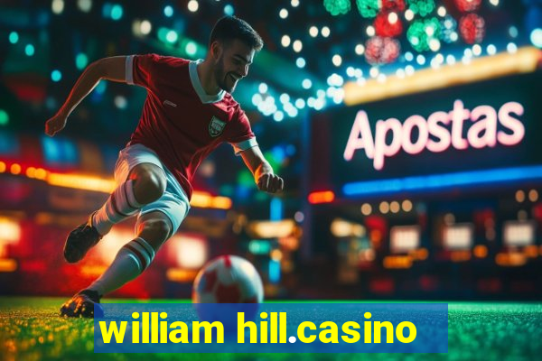 william hill.casino