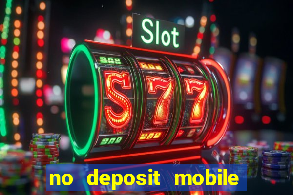 no deposit mobile casino bonus uk