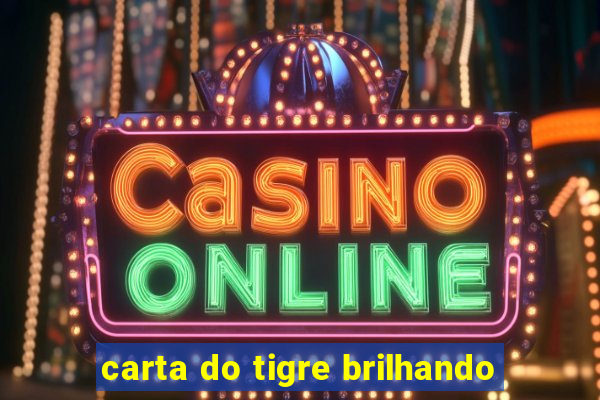 carta do tigre brilhando