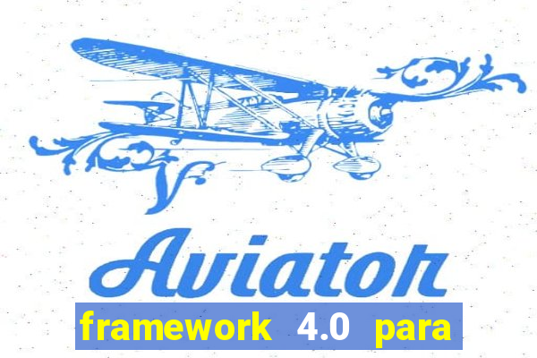 framework 4.0 para windows 7