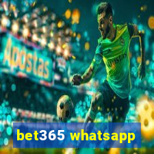 bet365 whatsapp