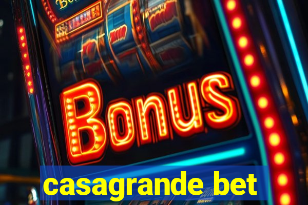 casagrande bet