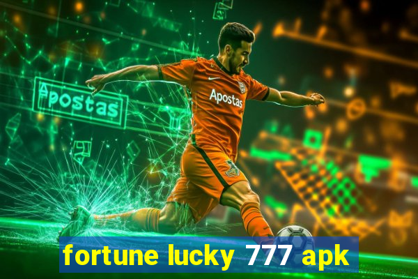 fortune lucky 777 apk