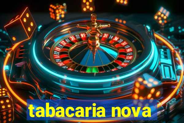 tabacaria nova