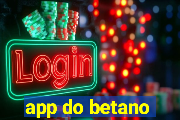 app do betano