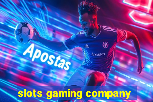 slots gaming company