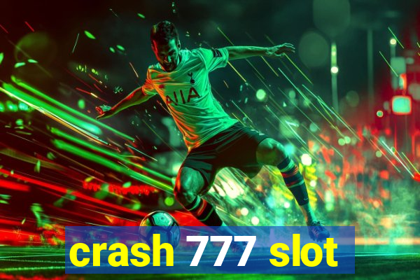 crash 777 slot